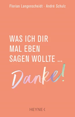 Abbildung von Langenscheidt | Was ich dir mal eben sagen wollte: Danke! | 1. Auflage | 2024 | beck-shop.de