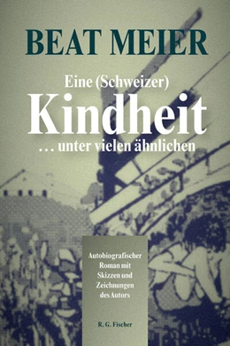 Abbildung von Meier | Eine (Schweizer) Kindheit ... unter vielen ähnlichen | 1. Auflage | 2024 | beck-shop.de