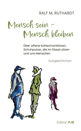 Abbildung von Ruthardt | Mensch sein - Mensch bleiben | 1. Auflage | 2024 | beck-shop.de