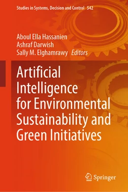 Abbildung von Hassanien / Darwish | Artificial Intelligence for Environmental Sustainability and Green Initiatives | 1. Auflage | 2024 | beck-shop.de