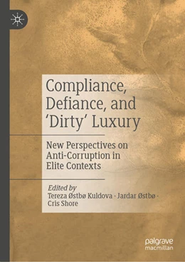 Abbildung von Kuldova / Østbø | Compliance, Defiance, and 'Dirty' Luxury | 1. Auflage | 2024 | beck-shop.de