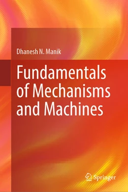 Abbildung von Manik | Fundamentals of Mechanisms and Machines | 1. Auflage | 2024 | beck-shop.de