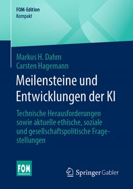 Abbildung von Dahm / Hagemann | Meilensteine und Entwicklungen der KI | 1. Auflage | 2024 | beck-shop.de