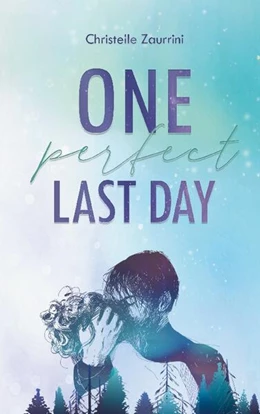 Abbildung von Zaurrini | One Perfect Last Day | 1. Auflage | 2024 | beck-shop.de