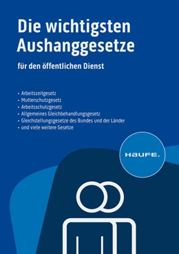 Abbildung von Die wichtigsten Aushanggesetze für den öffentlichen Dienst | 43. Auflage | 2024 | beck-shop.de