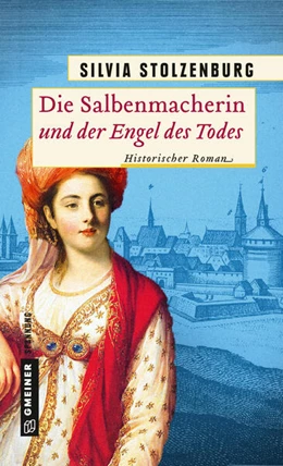 Abbildung von Stolzenburg | Die Salbenmacherin und der Engel des Todes | 1. Auflage | 2024 | beck-shop.de