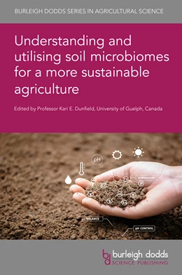 Abbildung von Dunfield | Understanding and utilising soil microbiomes for a more sustainable agriculture | 1. Auflage | 2025 | beck-shop.de