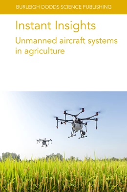 Abbildung von Authors / Zhang | Instant Insights: Unmanned aircraft systems in agriculture | 1. Auflage | 2024 | beck-shop.de