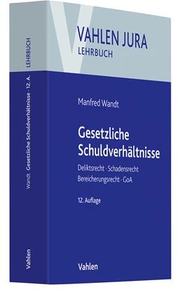 Abbildung von Wandt | Gesetzliche Schuldverhältnisse | 12. Auflage | 2025 | beck-shop.de