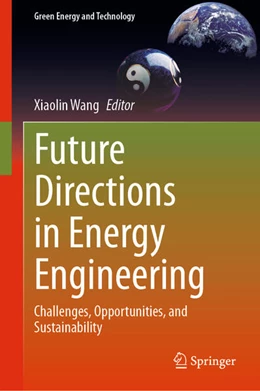 Abbildung von Wang | Future Directions in Energy Engineering | 1. Auflage | 2024 | beck-shop.de