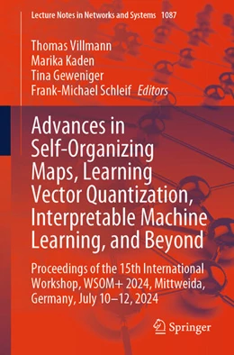 Abbildung von Villmann / Kaden | Advances in Self-Organizing Maps, Learning Vector Quantization, Interpretable Machine Learning, and Beyond | 1. Auflage | 2024 | beck-shop.de