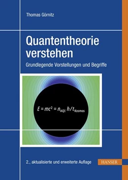 Abbildung von Görnitz | Quantentheorie verstehen | 2. Auflage | 2024 | beck-shop.de