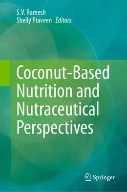 Abbildung von Ramesh / Praveen | Coconut-Based Nutrition and Nutraceutical Perspectives | 1. Auflage | 2024 | beck-shop.de