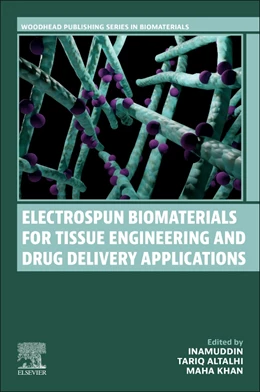 Abbildung von Inamuddin / Altalhi | Electrospun Biomaterials for Tissue Engineering and Drug Delivery Applications | 1. Auflage | 2025 | beck-shop.de