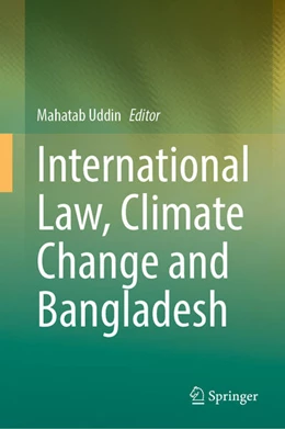 Abbildung von Uddin | International Law, Climate Change and Bangladesh | 1. Auflage | 2025 | beck-shop.de