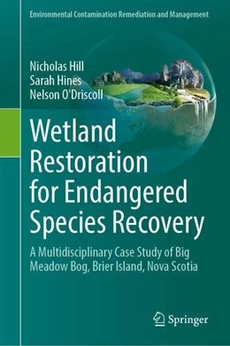 Abbildung von Hill / Hines | Wetland Restoration for Endangered Species Recovery | 1. Auflage | 2025 | beck-shop.de