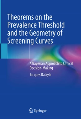 Abbildung von Balayla | Theorems on the Prevalence Threshold and the Geometry of Screening Curves | 1. Auflage | 2024 | beck-shop.de