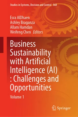 Abbildung von AlDhaen / Braganza | Business Sustainability with Artificial Intelligence (AI): Challenges and Opportunities | 1. Auflage | 2024 | 568 | beck-shop.de