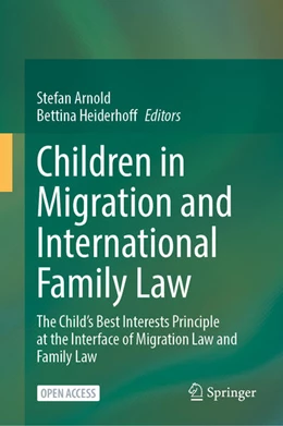 Abbildung von Arnold / Heiderhoff | Children in Migration and International Family Law | 1. Auflage | 2024 | beck-shop.de