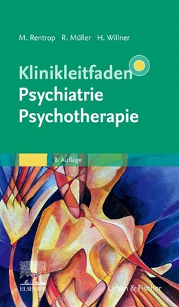 Abbildung von Rentrop / Müller | Klinikleitfaden Psychiatrie Psychotherapie | 8. Auflage | 2024 | beck-shop.de