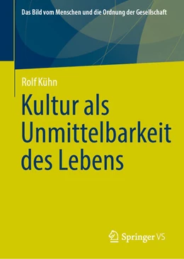 Abbildung von Kühn | Kultur als Unmittelbarkeit des Lebens | 1. Auflage | 2025 | beck-shop.de