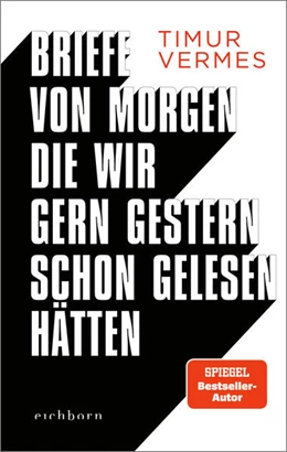 Abbildung von Vermes | Briefe von morgen, die wir gern gestern schon gelesen hätten | 1. Auflage | 2025 | beck-shop.de