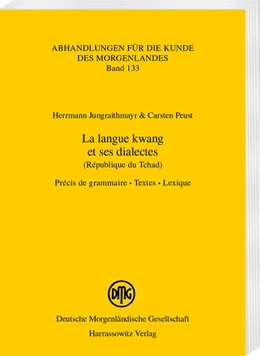 Abbildung von Jungraithmayr / Peust | La langue kwang et ses dialectes (République du Tchad) | 1. Auflage | 2023 | 133 | beck-shop.de