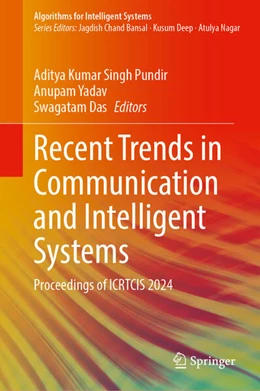 Abbildung von Pundir / Yadav | Recent Trends in Communication and Intelligent Systems | 1. Auflage | 2024 | beck-shop.de