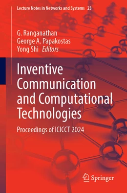 Abbildung von Ranganathan / Papakostas | Inventive Communication and Computational Technologies | 1. Auflage | 2024 | 23 | beck-shop.de