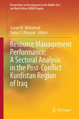 Abbildung von Muhamad / Khayyat | Resource Management Performance: A Sectoral Analysis in the Post-Conflict Kurdistan Region of Iraq | 1. Auflage | 2024 | beck-shop.de