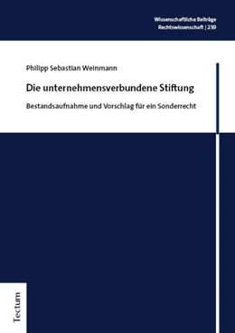 Abbildung von Weinmann | Die unternehmensverbundene Stiftung | 1. Auflage | 2024 | 239 | beck-shop.de