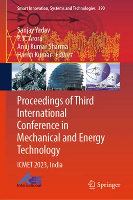 Abbildung von Yadav / Arora | Proceedings of Third International Conference in Mechanical and Energy Technology | 1. Auflage | 2024 | beck-shop.de