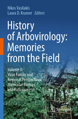 Abbildung von Kramer / Vasilakis | History of Arbovirology: Memories from the Field | 1. Auflage | 2024 | beck-shop.de