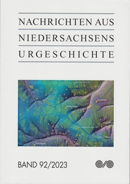 Abbildung von Niedersächsisches Landesamt für Denkmalpflege / Archäologische Kommission für Denkmalpflege e. V. | Nachrichten aus Niedersachsens Urgeschichte | 1. Auflage | 2024 | beck-shop.de