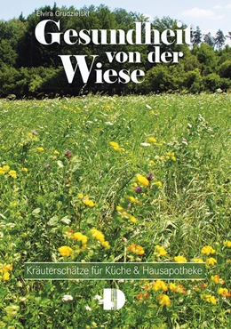 Abbildung von Grudzielski | Gesundheit von der Wiese | 4. Auflage | 2024 | beck-shop.de