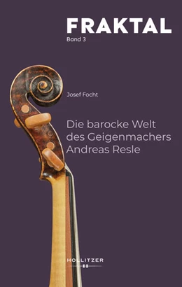 Abbildung von Focht | Die barocke Welt des Geigenmachers Andreas Resle | 1. Auflage | 2024 | 3 | beck-shop.de