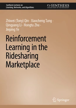 Abbildung von Qin / Tang | Reinforcement Learning in the Ridesharing Marketplace | 1. Auflage | 2024 | beck-shop.de