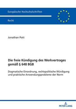 Abbildung von Pott | Die freie Kündigung des Werkvertrages gemäß § 648 BGB | 1. Auflage | 2024 | beck-shop.de