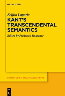 Abbildung von Loparic / Rauscher | Kant’s Transcendental Semantics | 1. Auflage | 2024 | 227 | beck-shop.de