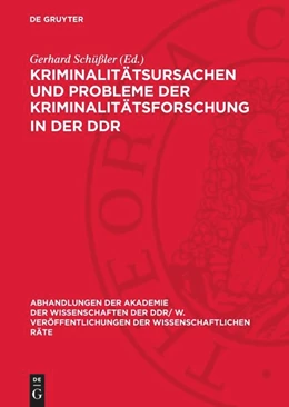 Abbildung von Schüßler | Kriminalitätsursachen und Probleme der Kriminalitätsforschung in der DDR | 1. Auflage | 1976 | beck-shop.de