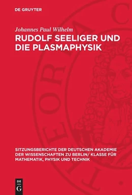 Abbildung von Wilhelm | Rudolf Seeliger und die Plasmaphysik | 1. Auflage | 1987 | 1987,3 | beck-shop.de