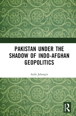 Abbildung von Jahangir | Pakistan Under the Shadow of Indo-Afghan Geopolitics | 1. Auflage | 2026 | beck-shop.de