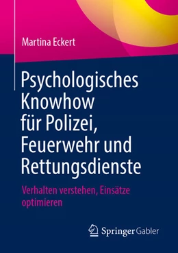 Abbildung von Eckert | Psychologisches Knowhow für Polizei, Feuerwehr und Rettungsdienste | 1. Auflage | 2025 | beck-shop.de