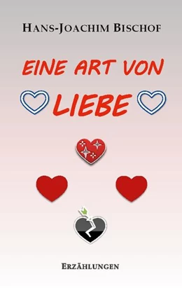 Abbildung von Bischof | Eine Art von Liebe | 1. Auflage | 2024 | beck-shop.de