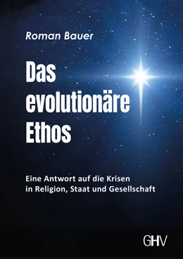 Abbildung von Bauer | Das evolutionäre Ethos | 1. Auflage | 2024 | beck-shop.de