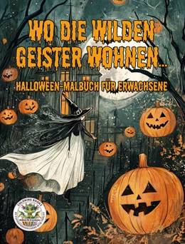 Abbildung von Holland | Wo die wilden Geister wohnen ... Halloween-Malbuch für Erwachsene | 1. Auflage | 2024 | beck-shop.de