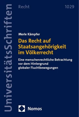 Abbildung von Kämpfer | Das Recht auf Staatsangehörigkeit im Völkerrecht | 1. Auflage | 2024 | 1029 | beck-shop.de