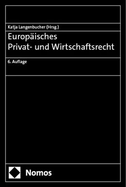 Abbildung von Langenbucher | Europäisches Privat- und Wirtschaftsrecht | 6. Auflage | 2026 | beck-shop.de