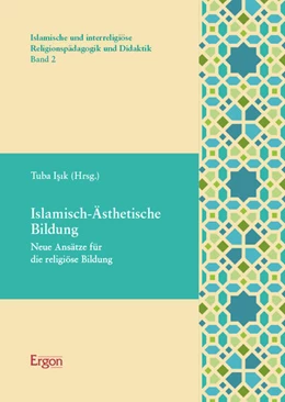 Abbildung von Isik | Islamisch-Ästhetische Bildung | 1. Auflage | 2024 | 2 | beck-shop.de