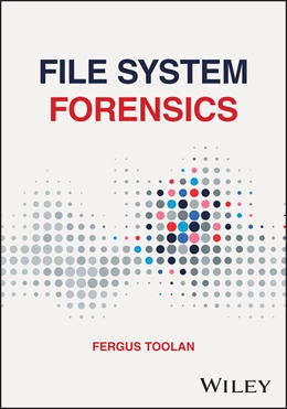 Abbildung von Toolan | File System Forensics | 1. Auflage | 2025 | beck-shop.de